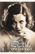 Modern Classics Beautiful and the Damned (Penguin Modern Classics) 