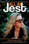 All in Jest: Renowned Neurosurgeon in the Fight of her Life (en Inglés)