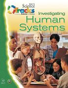 Bscs Science Tracks: Connecting Science and Literacy: Investigating Human Systems Student Guide (en Inglés)