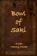 Bowl of Saki: 5-year Memory Minder (en Inglés)