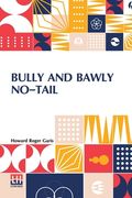 Bully And Bawly No-Tail: (The Jumping Frogs) 
