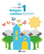Religion Catolica 1º Educacion Primaria Proyecto Polaris Lomloe (in Spanish)