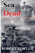 A Sea Of Dead: A historical romance fiction military novel set in World War 1 (en Inglés)