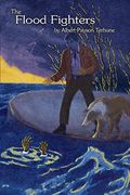 The Flood Fighters (en Inglés)