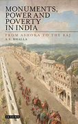 Monuments, Power and Poverty in India: From Ashoka to the raj (en Inglés)