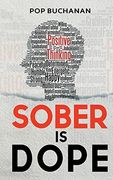 Sober is Dope: Sobriety Prayers and Affirmations for Attracting Health, Happiness, and Abundance in Recovery (en Inglés)