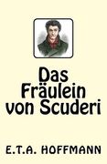 Das Fräulein von Scuderi (en Alemán)