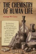 The Chemistry of Human Life (en Inglés)