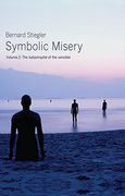 Symbolic Misery: The Catastrophe of the Sensible: 2