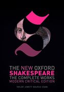 The new Oxford Shakespeare: Modern Critical Edition: The Complete Works 