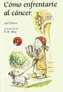 56.como enfrentarte al cancer. (minilibros autoayuda)