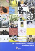 Arte Contemporaneo y Educacion: Un Dialogo Abierto