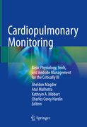 Cardiopulmonary Monitoring: Basic Physiology, Tools, and Bedside Management for the Critically Ill (en Inglés)