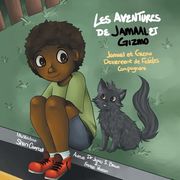 Les Aventures de Jamaal Et Gizmo: Jamaal Et Gizmo Deviennent de Fideles Compagnons (en Francés)