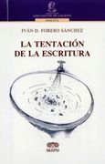 LA TENTACIÓN DE LA ESCRITURA