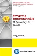 Navigating Entrepreneurship: 11 Proven Keys to Success (en Inglés)