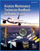 Aviation Maintenance Technician Handbook Airframe Volume 1: Faa-H-8083-31a (en Inglés)
