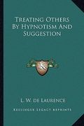 treating others by hypnotism and suggestion (en Inglés)
