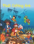 Pirate Coloring Book: Pirate theme colouring book for kids, boys or girls TOME 1 -Pirate Drawing notebook 50 sketches of PIRATES, SKULLS, TR