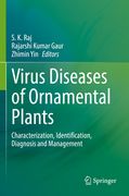 Virus Diseases of Ornamental Plants: Characterization, Identification, Diagnosis and Management (en Inglés)