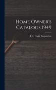 Home Owner's Catalogs 1949 (en Inglés)