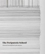 The Peripatetic School: Itinerant Drawing from Latin America (en Inglés)