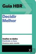 Guia hbr Decidir Melhor (in Portuguese)
