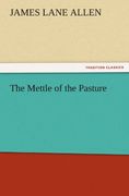 the mettle of the pasture