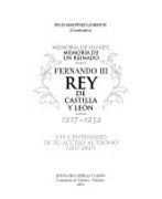 Fernando III Rey de Castilla y León, 1217-1252. Memoria de un rey, memoria de un reinado