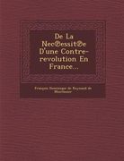 de La NEC Essit E D'Une Contre-Revolution En France... (en Francés)