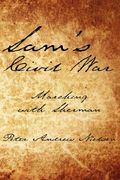 sam's civil war: marching with sherman (en Inglés)