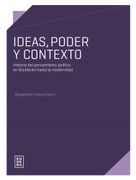 Ideas, Poder y Contexto - Historia del Pensamiento Político en Occidente Hasta la Modernidad