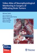 Video Atlas of Neurophysiological Monitoring in Surgery of Infiltrating Brain Tumors (en Inglés)
