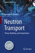 Neutron Transport: Theory, Modeling, and Computations (en Inglés)