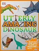 Utterly Amazing Dinosaur (en Inglés)