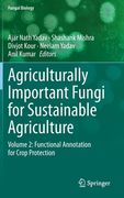 Agriculturally Important Fungi for Sustainable Agriculture: Volume 2: Functional Annotation for Crop Protection (en Inglés)