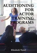 Auditioning for Actor Training Programs (en Inglés)