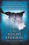The Night Eternal. Guillermo del Toro and Chuck Hogan (en Inglés)