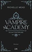 Vampire Academy - Schattentr? Ume