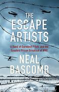 The Escape Artists: A Band of Daredevil Pilots and the Greatest Prison Breakout of wwi (en Inglés)