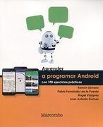 Aprender a Programar Android con 100 Ejercicios Prácticos (Aprender. Con 100 Ejercicios Prácticos)