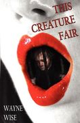 this creature fair (en Inglés)
