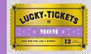 Lucky Tickets for Mom: 12 Gift Coupons (en Inglés)