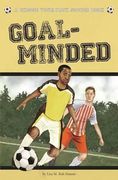 Goal-Minded: A Choose Your Path Soccer Book (Choose to Win)