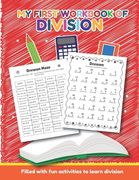 My First Workbook of Division Filled with fun activities to learn division: Over 20 Fun Designs For Boys And Girls - Educational Math Worksheets Daily (en Inglés)