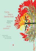 Come, Take a Gentle Stab: Selected Poems (en Inglés)