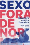 Sexo Fora de Norma: Literatura Erótica Feminista - Varios Autores - Libro Físico (in Spanish)