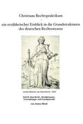 Christians Rechtspraktikum - ein erzählerischer Einblick in die Grundstrukturen des deutschen Rechtswesens: Teil 2: Einführung in das Straf-, Strafpro (en Alemán)