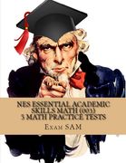 Nes Essential Academic Skills Math: 5 nes Math (003) Practice Tests With 225 Questions and Solutions (en Inglés)