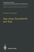 Das Neue Grundrecht auf Asyl de Zimmermann(Springer Verlag Gmbh) (en Alemán)